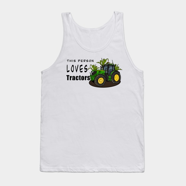 This Person Loves Tractors Tank Top by Shyflyer